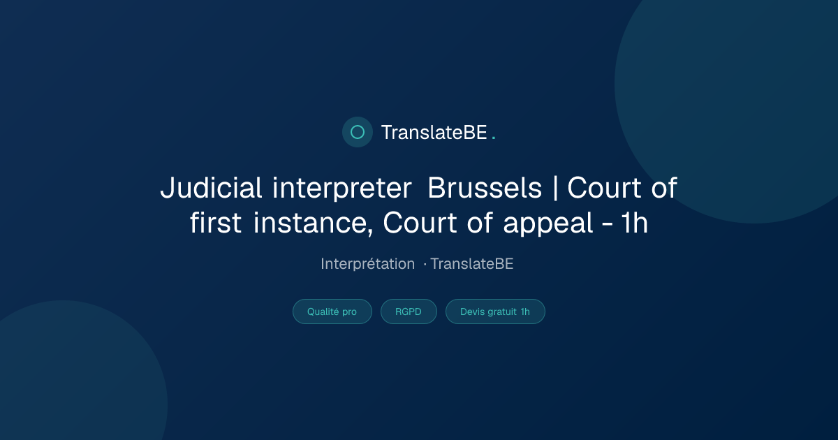 Judicial interpreter Brussels | Court of first instance, Court of ...